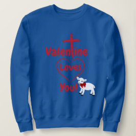 Valentine Lieben You Sweatshirt