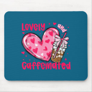 Valentine Lovely & Caffeinated Coffee Lover Co Mousepad