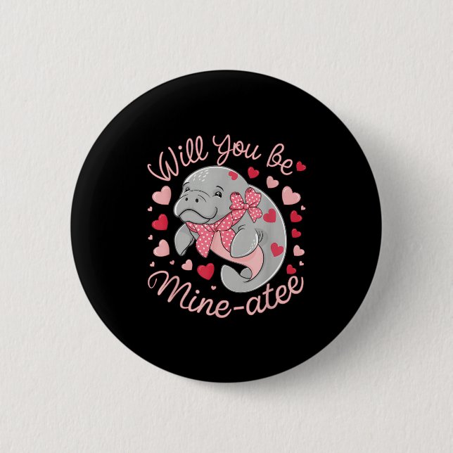 Valentine Manatee Cute Animal Hearts Will You Be M Button (Vorderseite)