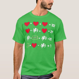 Valentine Math Gleichungen für Mathematiklehrer T-Shirt