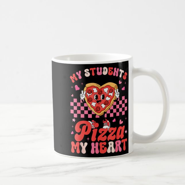 Valentine My Students Have A Zza Of My Heart Teach Kaffeetasse (Rechts)