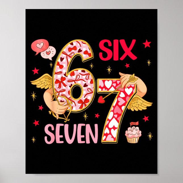 Valentine Nge 67 Funny Saying Six Seven Valentine' Poster (Vorne)
