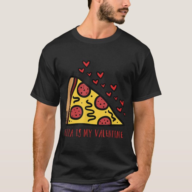 Valentine Pizza Funny Valentinstag für sie T-Shirt (Vorderseite)