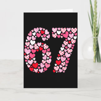 Valentine’s Day 67 Hearts Romantic Funny Six Seven Karte