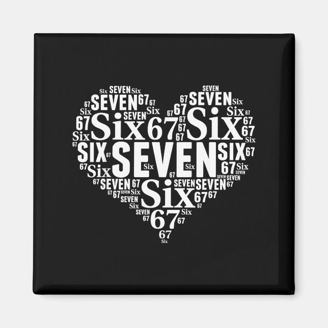 Valentine’s Day 67 Meme 67th Birthday 6 7 Valentin Magnet (Vorne)