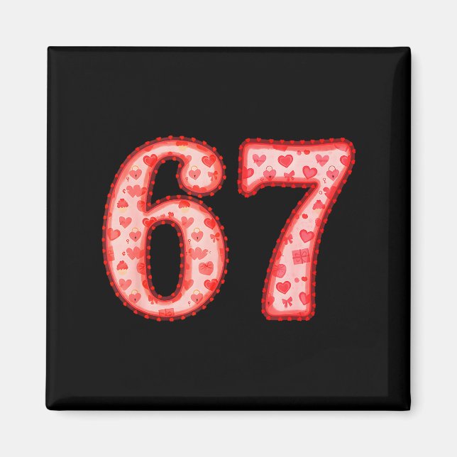 Valentine’s Day 67 Meme Filled With Hearts Funny S Magnet (Vorne)