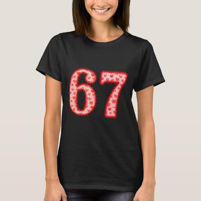 Valentine’s Day 67 Meme Filled With Hearts Funny S T-Shirt (Vorderseite)