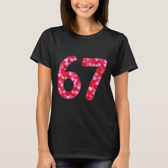 Valentine’s Day 67 Meme Filled With Hearts Funny S T-Shirt (Vorderseite)