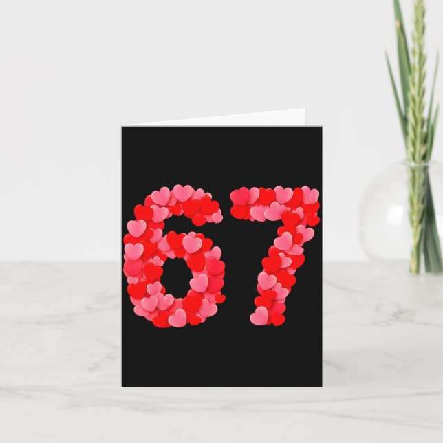 Valentine’s Day 67 Meme Funny Six Seven 6 7 Valent Karte (Vorderseite)