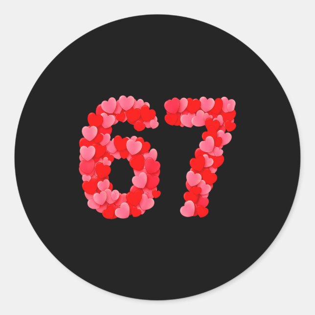 Valentine’s Day 67 Meme Funny Six Seven 6 7 Valent Runder Aufkleber (Vorderseite)