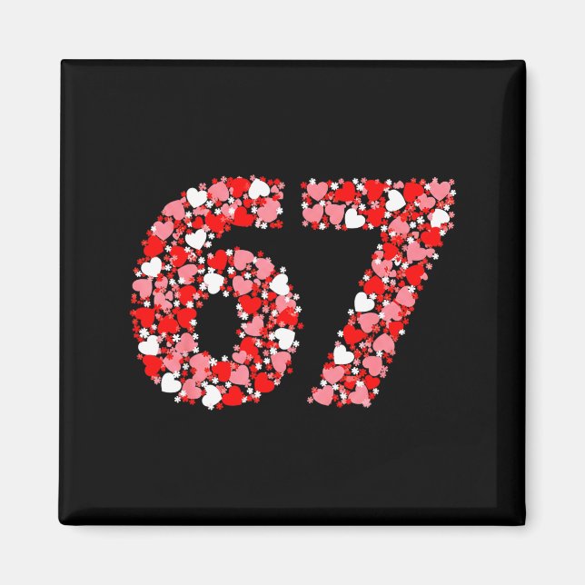 Valentine’s Day 67 Meme With Hearts Funny Six Seve Magnet (Vorne)
