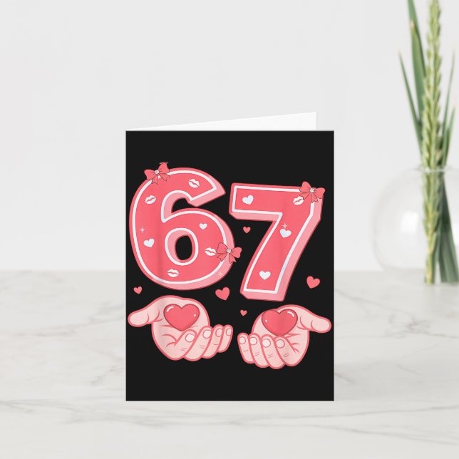 Valentine’s Day Funny 67 Meme Six Seven 6 7 Valent Karte (Vorderseite)