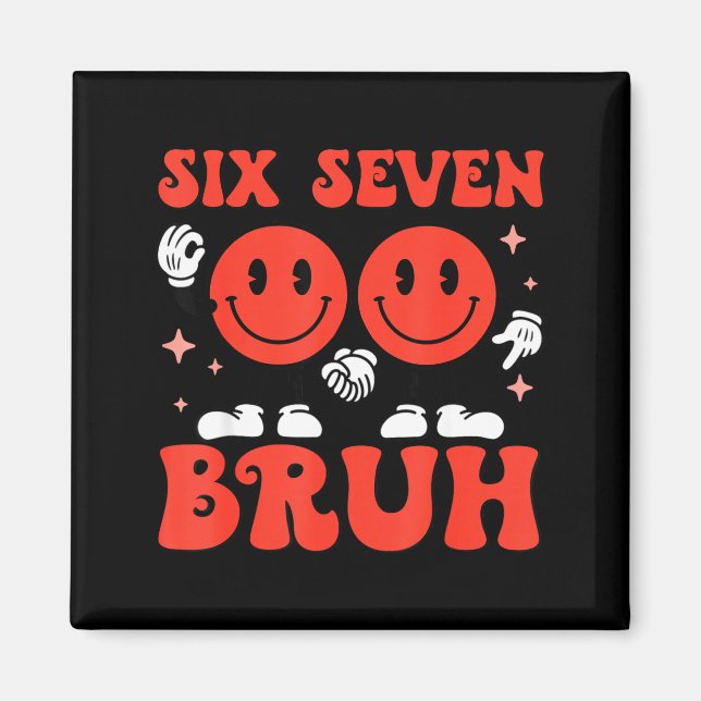 Valentine’s Day Funny 67 Meme Six Seven 6 7 Valent Magnet (Vorne)