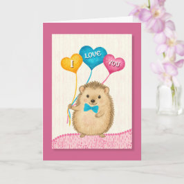 Valentine’s Day I Love You Cute Hedgehog Karte