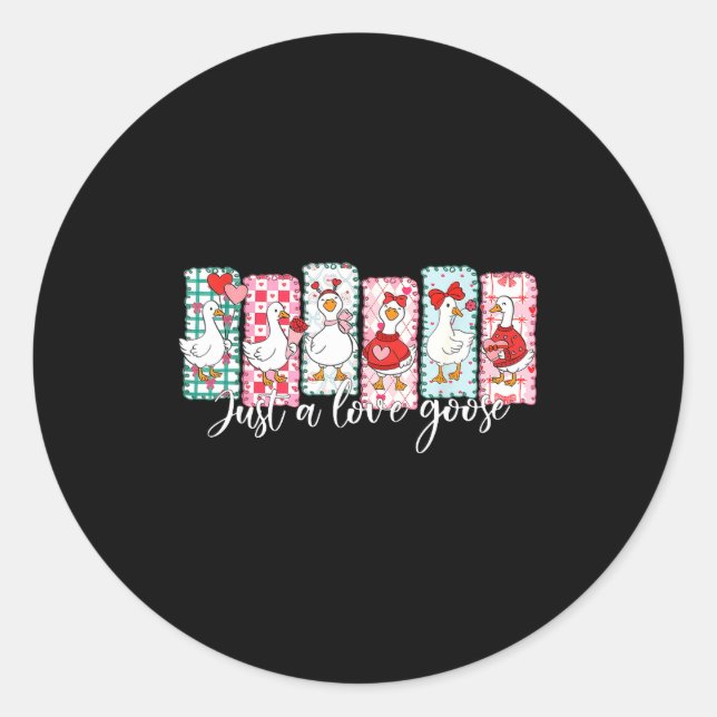 Valentine’s Day Silly Goose Love Season Just A Lov Runder Aufkleber (Vorderseite)