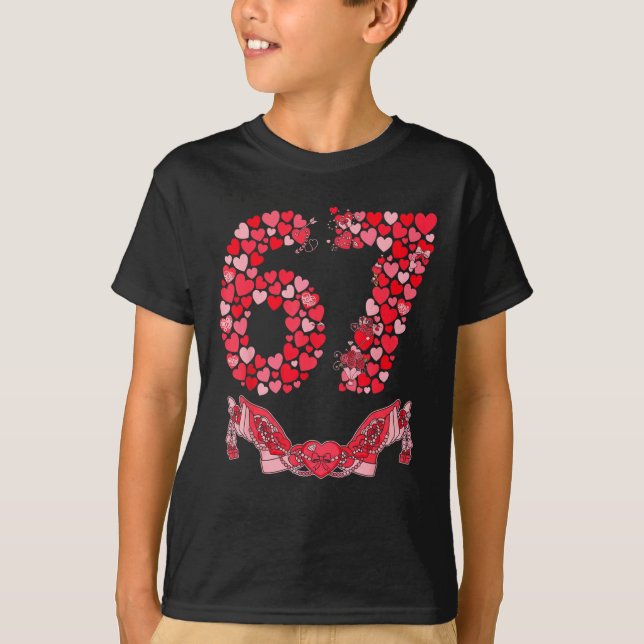 Valentine’s Day Six Seven 67 Funny Meme 6 7 Valent T-Shirt (Vorderseite)