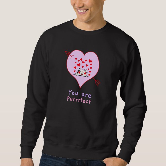 Valentine´s Day Valentine Valentines Day You are p Sweatshirt (Vorderseite)