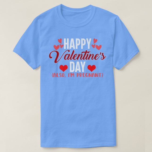 Valentine Schwangerschaft Ankündigung Mutter zu se T-Shirt (Design vorne)