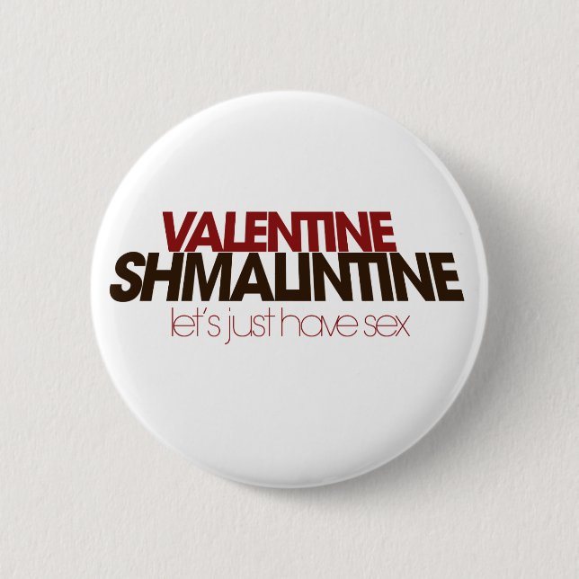 Valentine Shmalintine Button (Vorderseite)