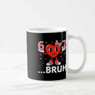 Valentine Six Seven Bruh Herz Meme Mädchen Frauen  Kaffeetasse