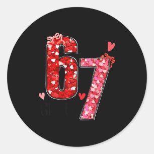 Valentine Six Seven Lustig 67 Meme Gen Alpha Slang Runder Aufkleber