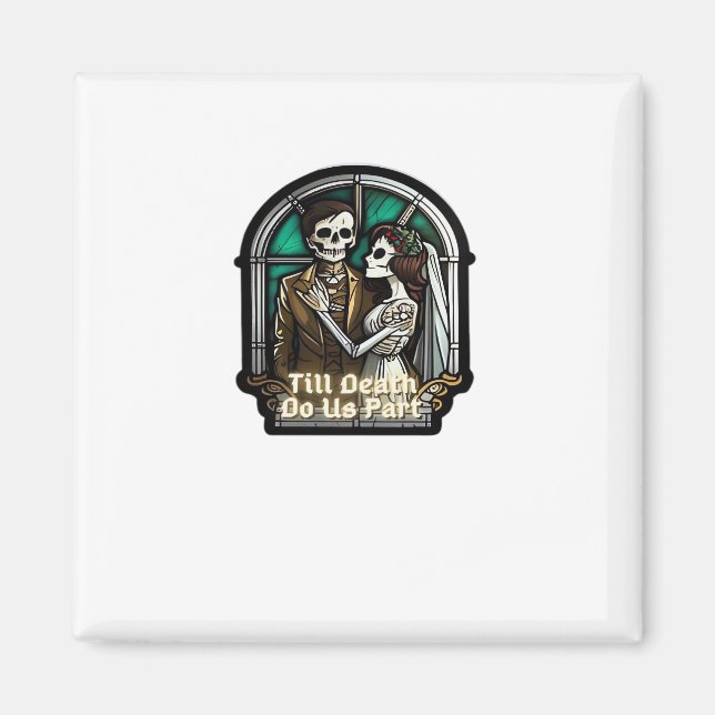 Valentine Till Death Do us Part Classic Magnet (Vorne)