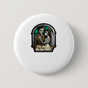 Valentine Till Death Do Us Part Romantischer Stil Button