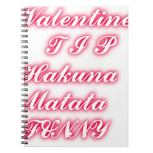 Valentine Tipp: Hakuna Matata Funny Text Art Print Notizblock (Vorderseite)