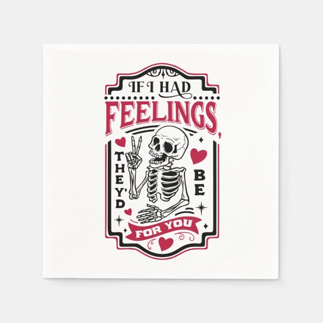 Valentine, wenn ich Gefühle hätte, wären sie für d Serviette (Vorderseite)