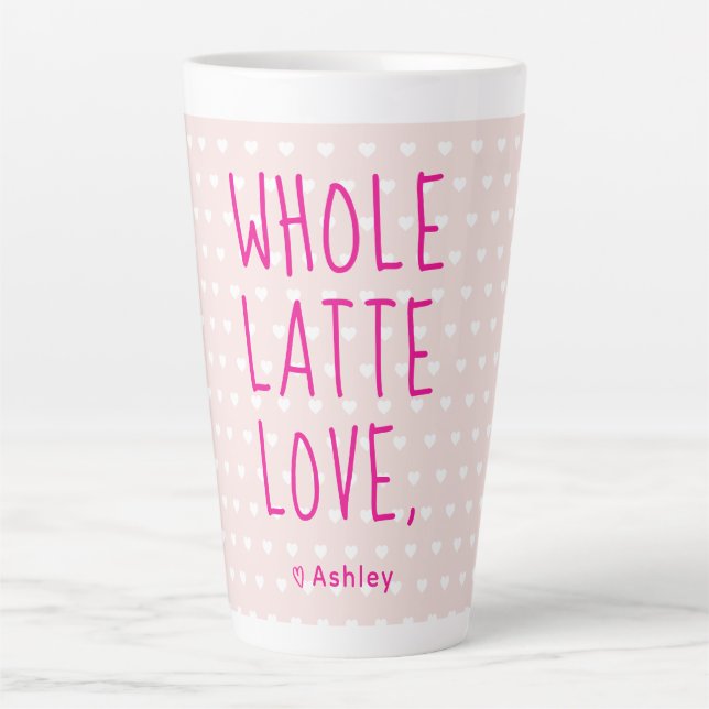 Valentine Whole Latte Liebe Hot Pink Script Milchtasse (Vorderseite)