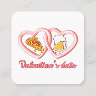 Valentine's Date Pizza Beer Quadratische Visitenkarte