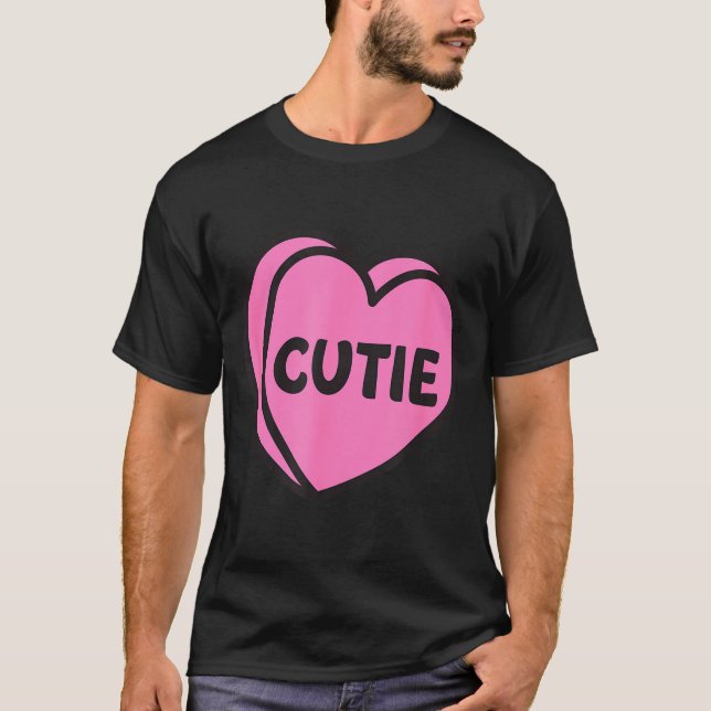 Valentines Day Candy Sweet Hearts Love Cutie  T-Shirt (Vorderseite)