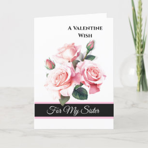 Valentine's Day Card Roses für meine Schwester Feiertagskarte