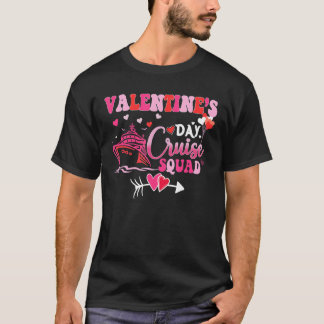 Valentine's Day Cruise Squad Hearts Girlfriend Wom T-Shirt