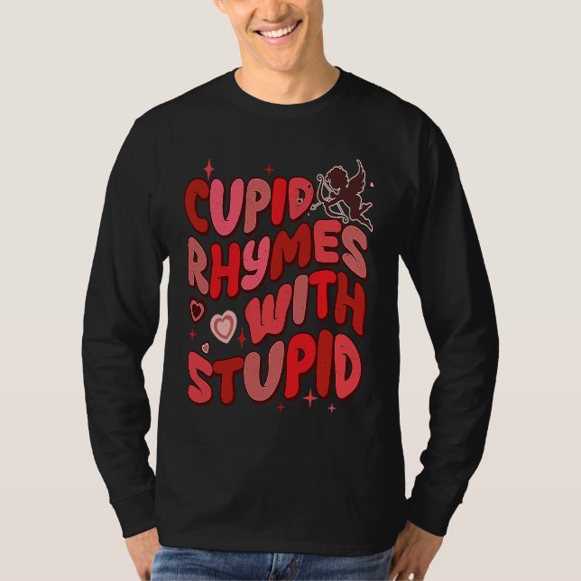 Valentine's Day Cupid Rhymes With Stupid Retro Ant T-Shirt (Vorderseite)