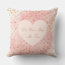 Valentine's Day, Do You Miss Me Too,Pink Love Hear Kissen
