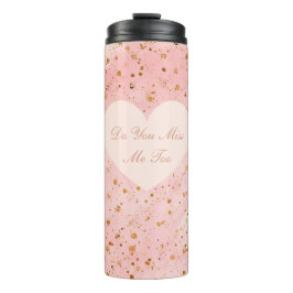 Valentine's Day,Do You Miss Me Too,Pink Love Heart Thermosbecher