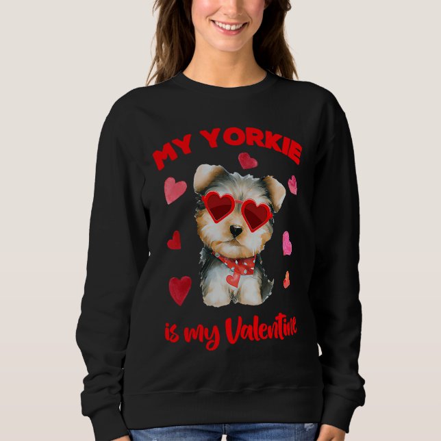 Valentines Day Dog  Heart My Yorki Is My Valentine Sweatshirt (Vorderseite)