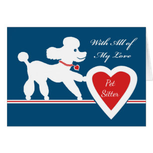 Valentine's Day for Pet Sitter, Cute Poodle