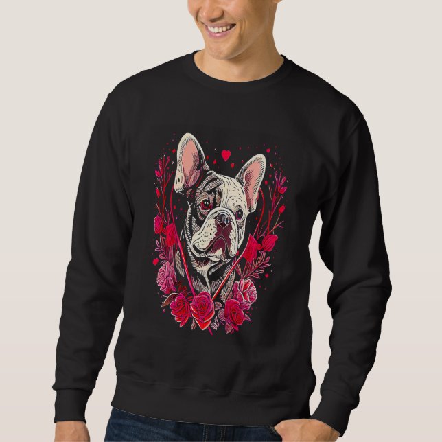 Valentine's day  French Bulldog Dog Valentine  25 Sweatshirt (Vorderseite)