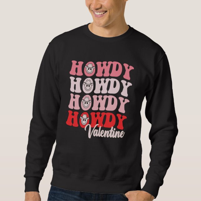 Valentine's Day Groovy Howdy Valentine Retro Style Sweatshirt (Vorderseite)