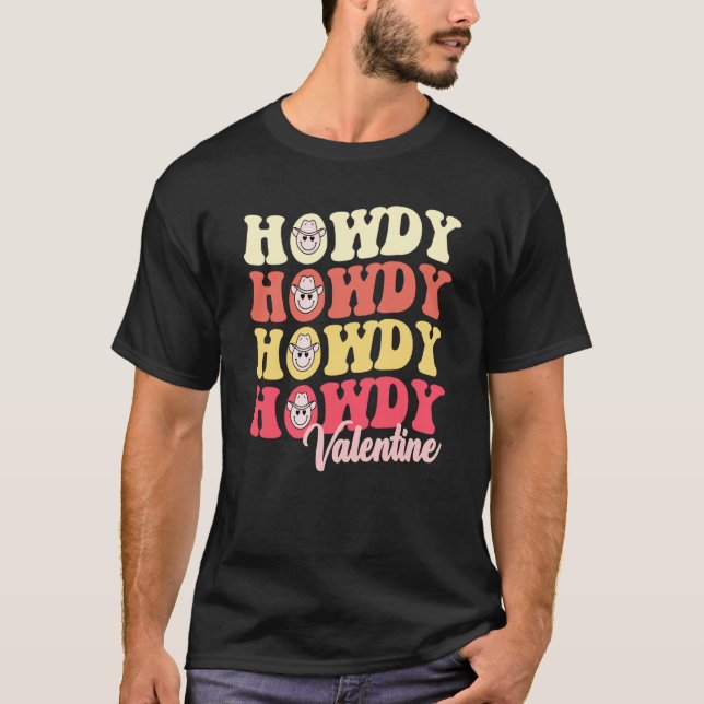 Valentine's Day Groovy Howdy Valentine Retro Style T-Shirt (Vorderseite)