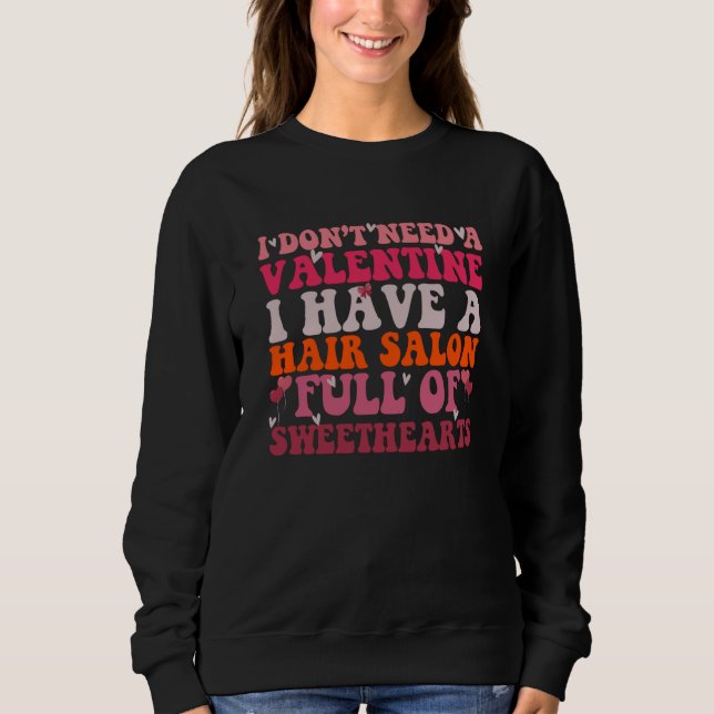 Valentines Day Hair Salon Full of Sweethearts cool Sweatshirt (Vorderseite)