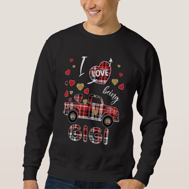 Valentine's Day I Love Being Gigi Red Plaid Truck  Sweatshirt (Vorderseite)