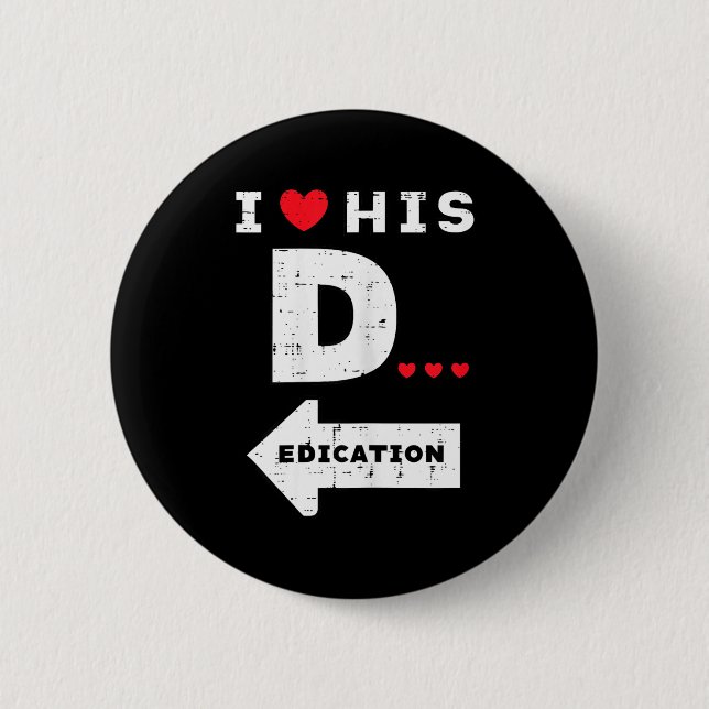 Valentines Day I Love His Dedication Matching Coup Button (Vorderseite)