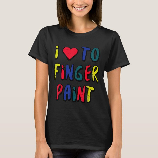 Valentines Day I Love To Finger Paint Matching Cou T-Shirt (Vorderseite)