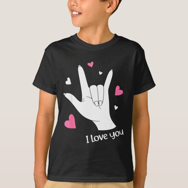 Valentines Day I Love You Hand Sign Language Asl H T-Shirt (Vorderseite)