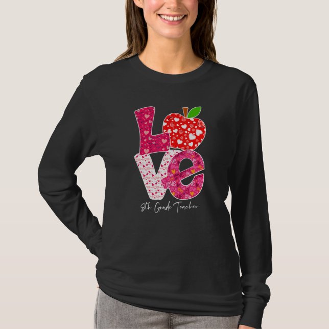 Valentines Day Love 8th Grade Teacher Teacher Kids T-Shirt (Vorderseite)