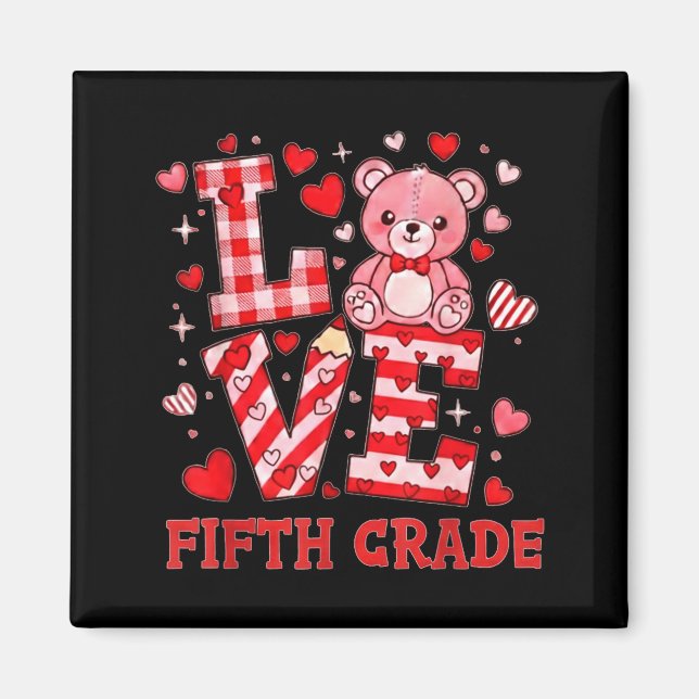 Valentine's Day Love Fifth Grade Teacher  Magnet (Vorne)