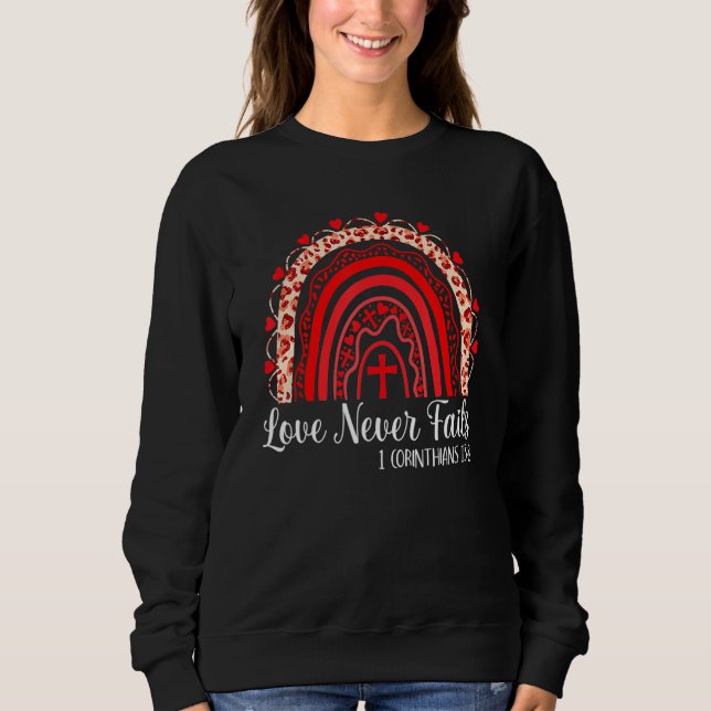 Valentines Day Love Never Fails Rainbow Leopard Ch Sweatshirt (Vorderseite)